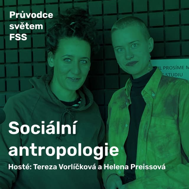 Ep.5 | Sociální antropologie